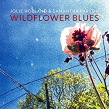Jolie Holland & Samantha Parton - Wildflower Blues - LP