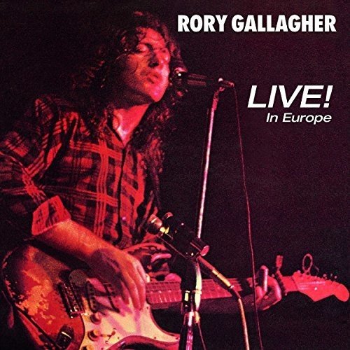 CD - Rory Gallagher - Live In Europe