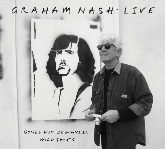 Graham Nash - Live: Songs For Beginners Wild Tales - CD