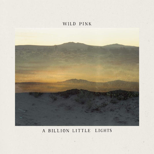Wild Pink - A Billion Little Lights - CD
