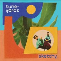 Tune-Yards - sketchy - CD