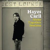 CD - Hayes Carll - Alone Together Sessions