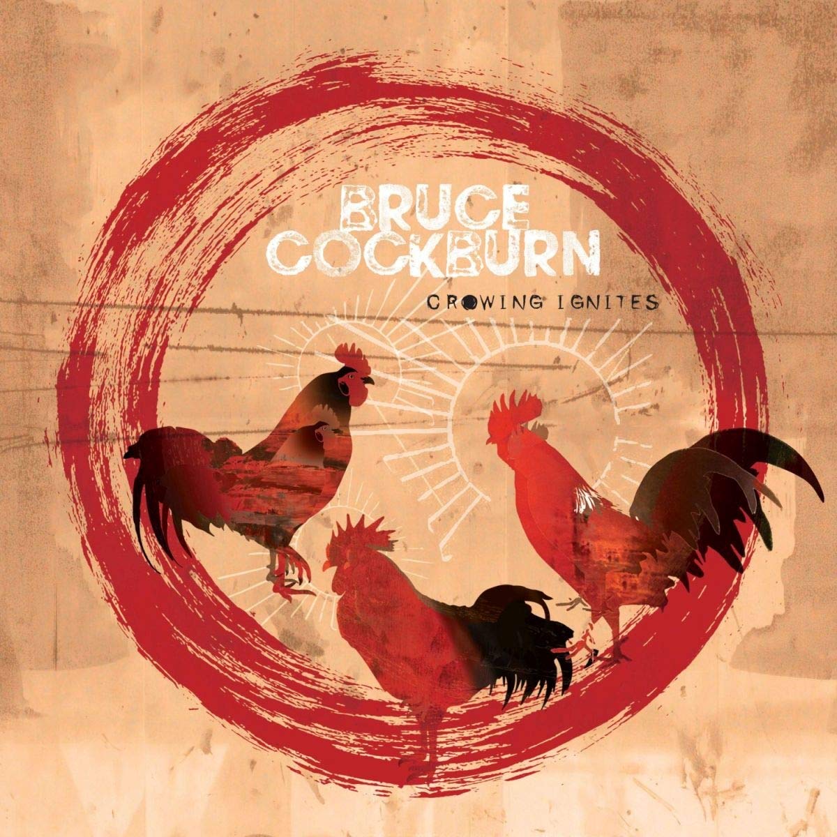 Bruce Cockburn - Crowing Ignites - CD