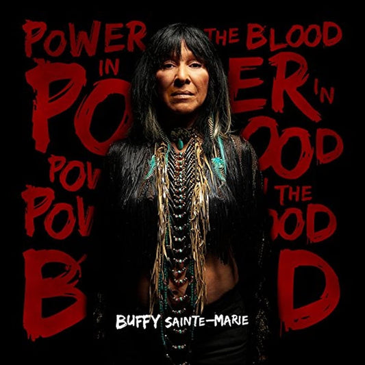 Buffy Sainte-Marie - Power In The Blood - CD
