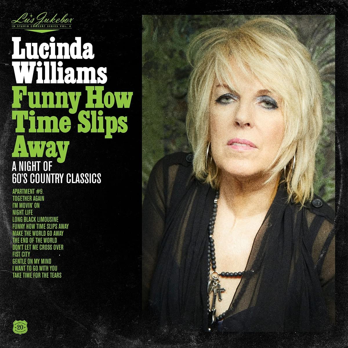 Lucinda Williams - Lu'S Jukebox Vol. 4: Funny How Time Slips Away: A Night Of 60'S Country Classics - CD