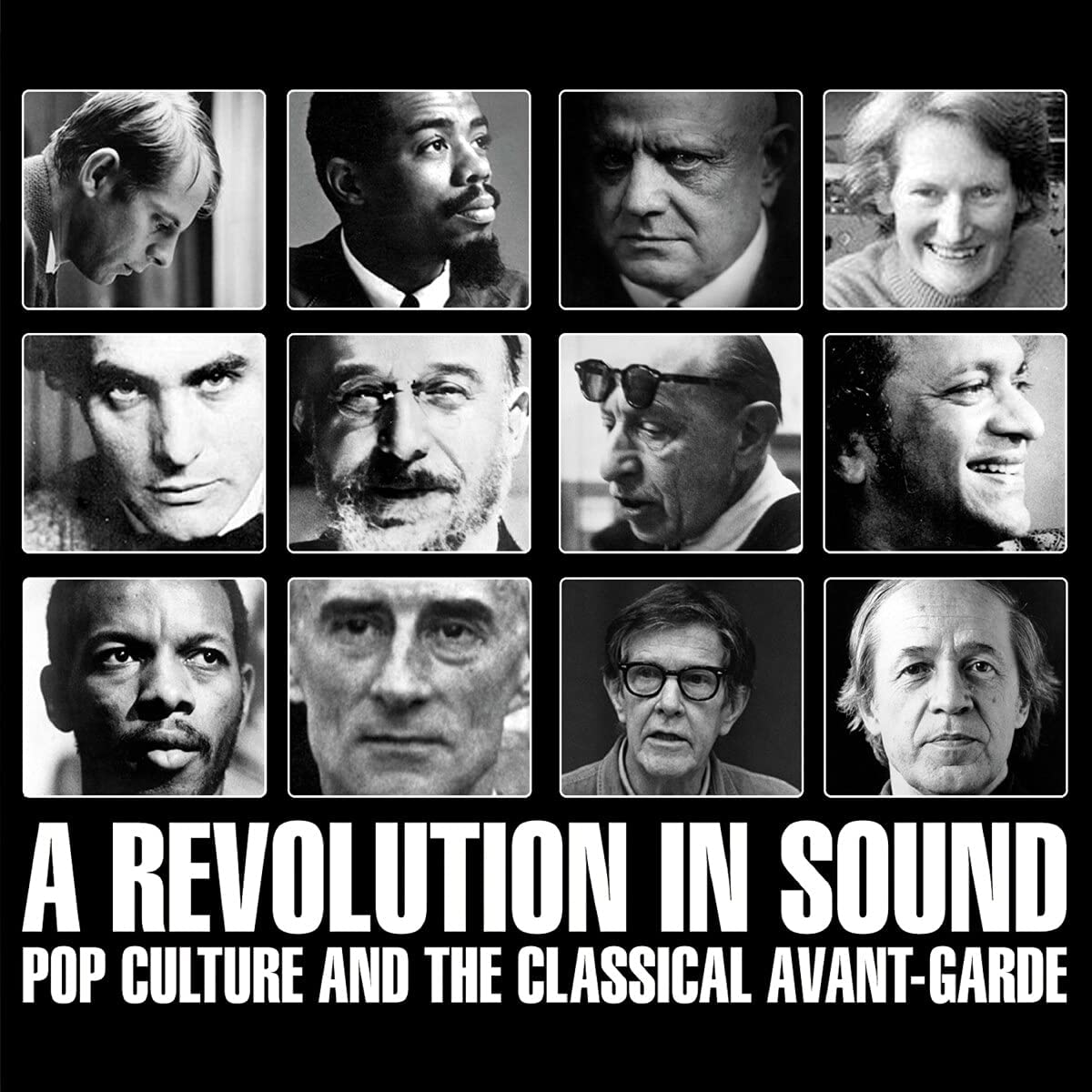 Various - Revolution In Sound: Pop Culture & The Classical Avante-Garde - 4CD