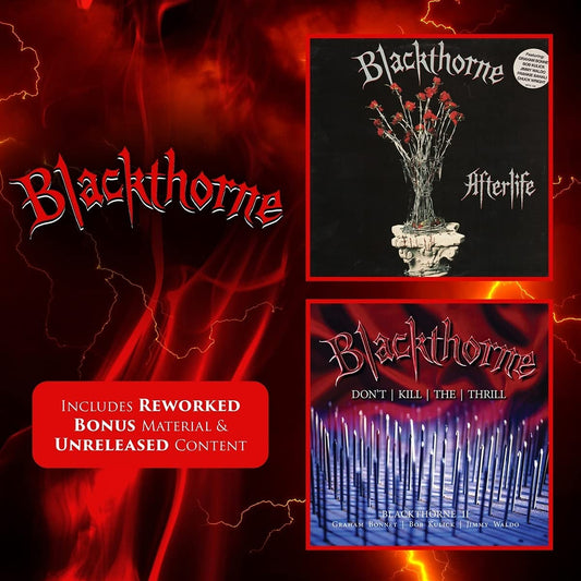 Blackthorne - Afterlife / Don't Kill The Thrill - 2CD