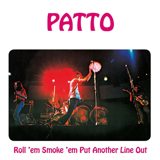 Patto - Roll Em Smoke Em Put Another Line Out - CD