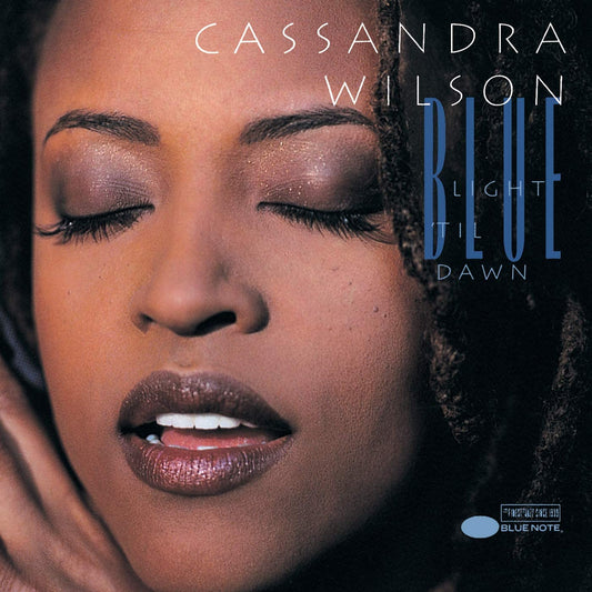 2LP - Cassandra Wilson - Blue Light 'Til Dawn (Classic)