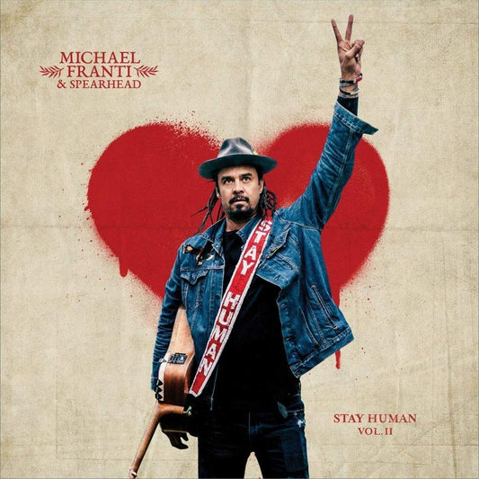 Michael Franti & Spearhead - Stay Human V.2 - 2LP