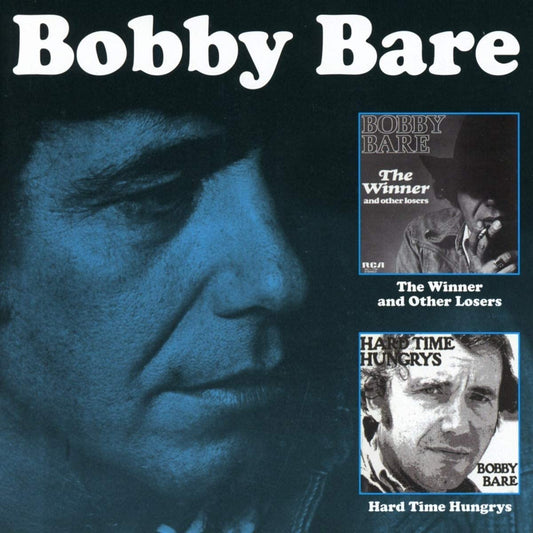 Bobby Bare - Winner & Other Losers / Hard Time Hungrys - 2CD