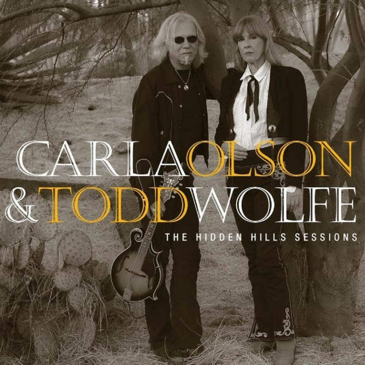 Carla Olson & Todd Wolfe - The Hidden Hills Sessions - CD