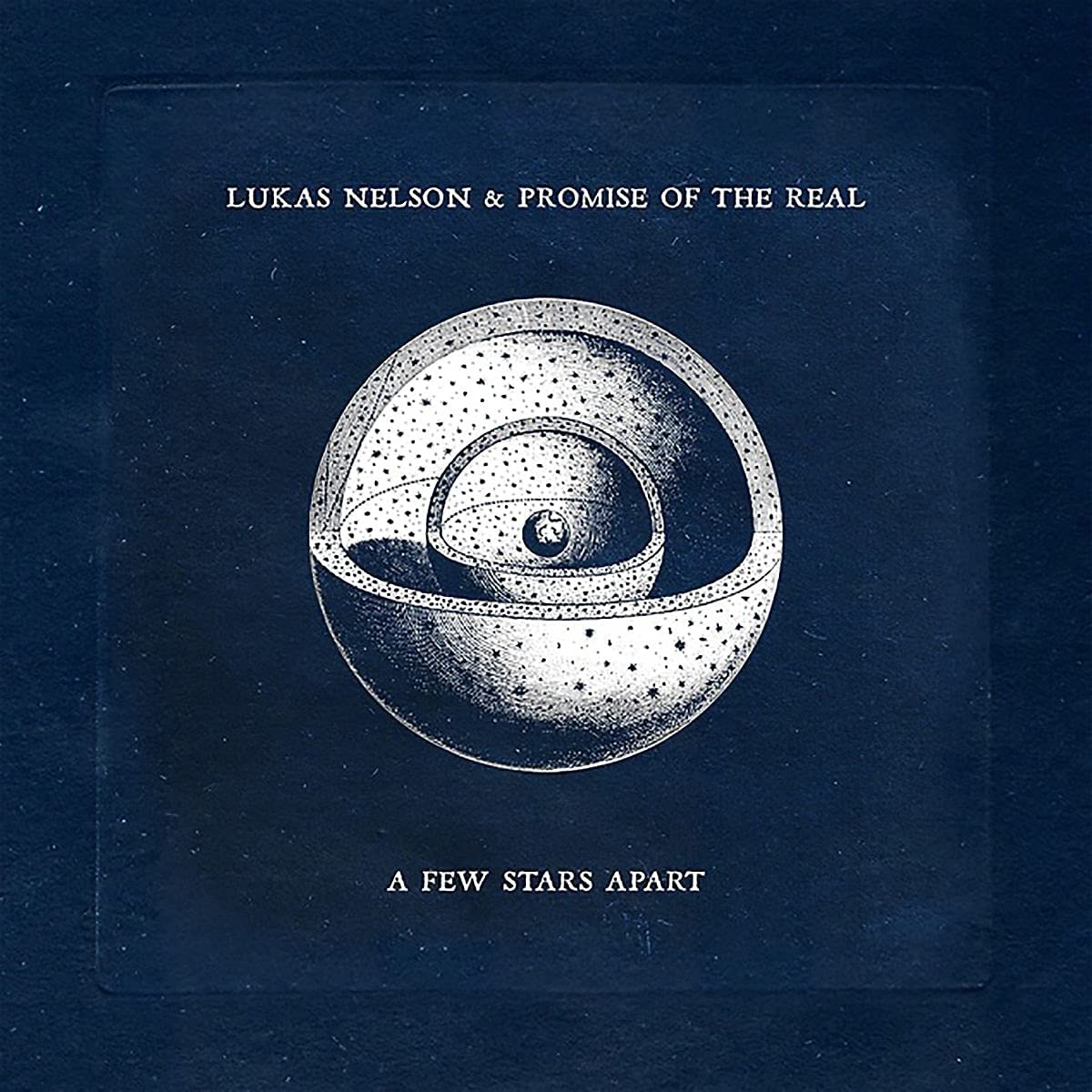Lukas Nelson & Promise Of The Real - A Few Stars Apart - CD