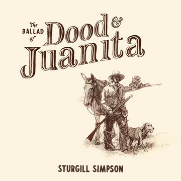 CD - Sturgill Simpson - The Ballad Of Dood & Juanita