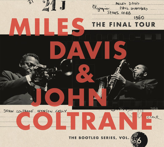 Miles Davis and John Coltrane - The Final Tour: Bootleg Series