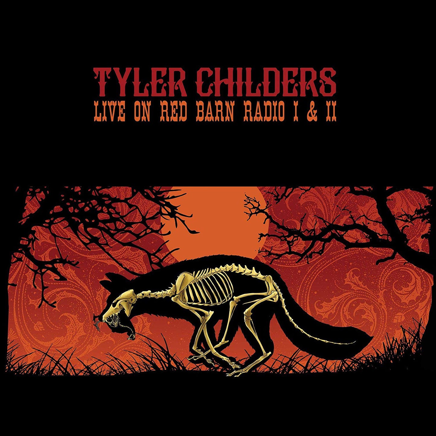 CD - Tyler Childers - Live on Red Barn Radio I & II