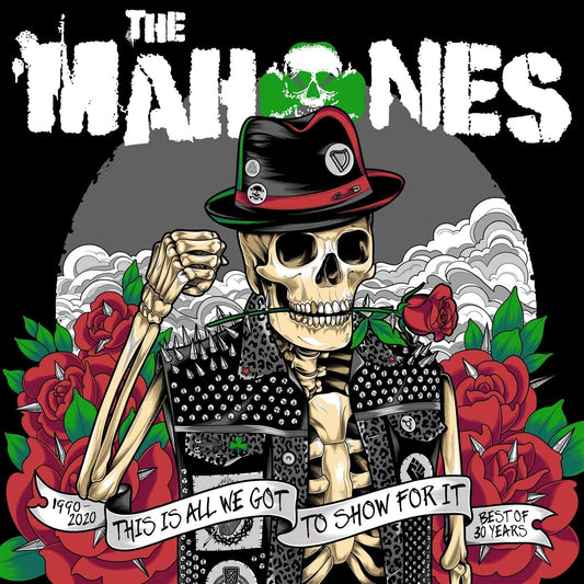 The Mahones - This Is All We Got To Show For It - the Best of 30 Years - CD