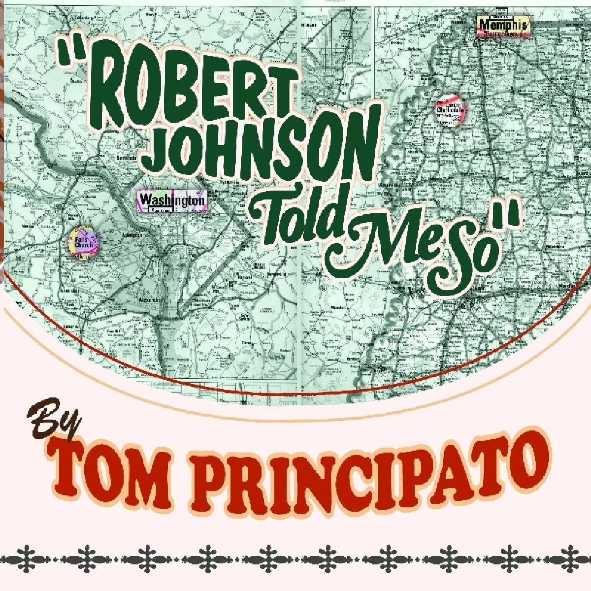 Tom Principato - Robert Johnson Told Me So - USED CD