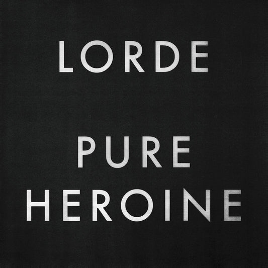 LP - Lorde - Pure Heroine