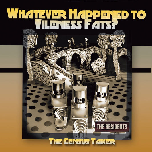 The Residents - Whatever Happened To Vileness Fats? - CD