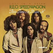 REO Speedwagon - Lost In A Dream & This Time We Mean It - SACD