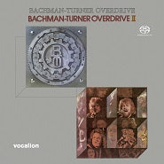 B.T.O. - Bachman-Turner Overdrive & Bachman-Turner Overdrive II - SACD