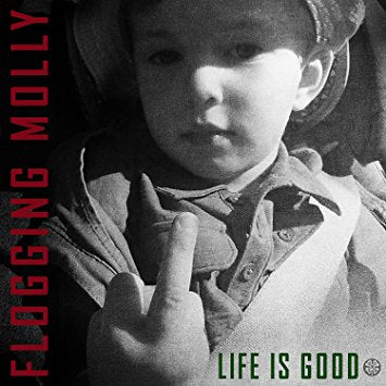 Flogging Molly - Life Is Good - CD