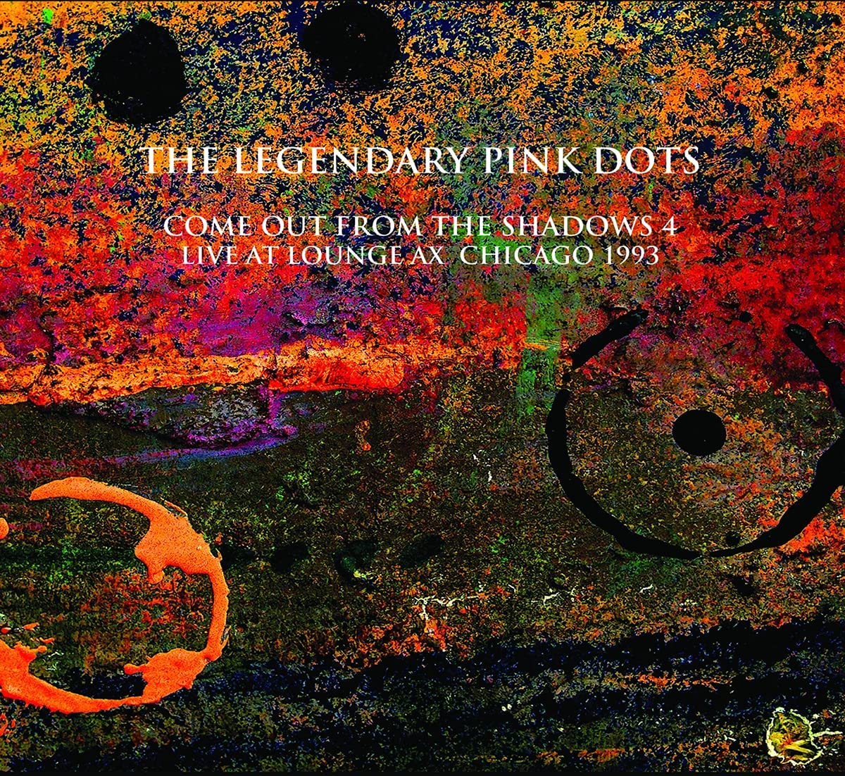 Legendary Pink Dots - Live At Lounge Ax Chicago 1993 - 2CD