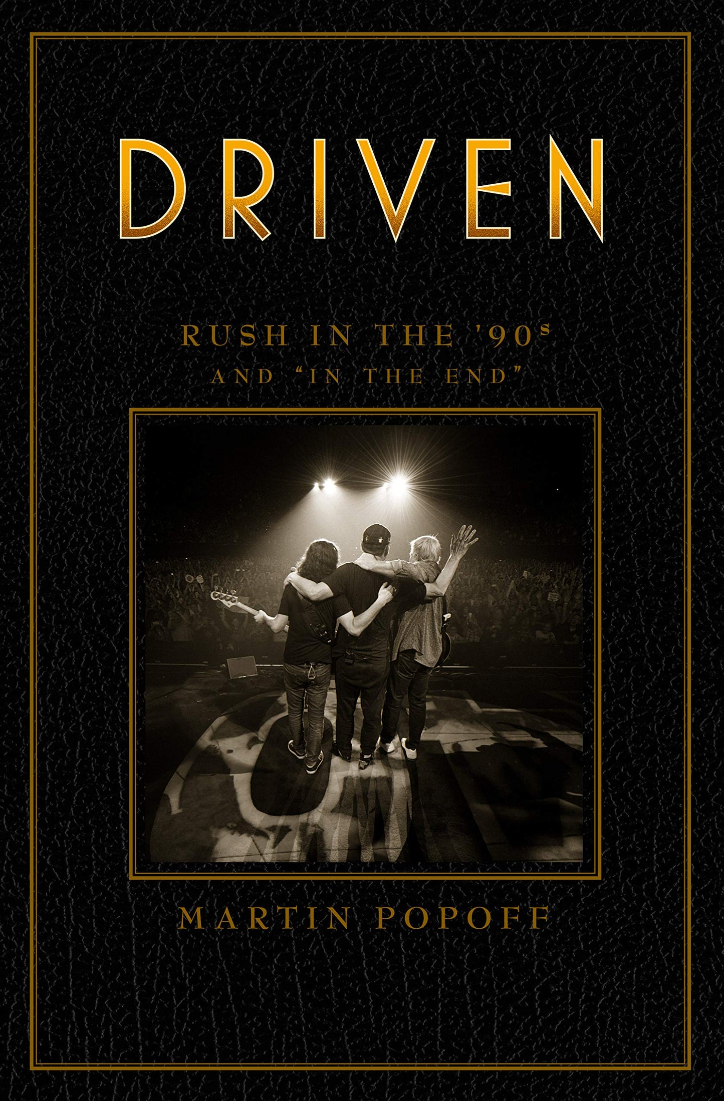 Martin Popoff - Driven: Rush In The 90's - Book