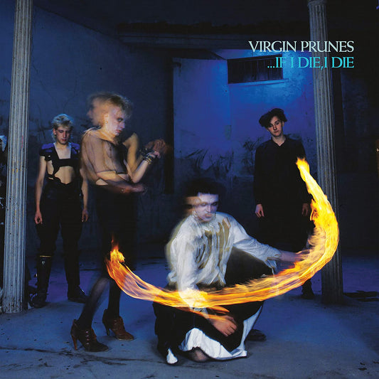 Virgin Prunes -  If I Die, I Die (40th)  - LP