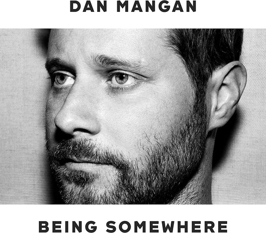 CD - Dan Mangan - Being Somewhere