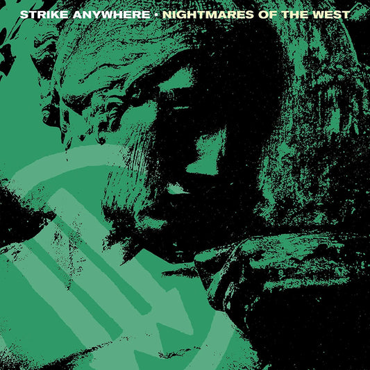 Strike Anywhere - Nightmares Of The West - LP