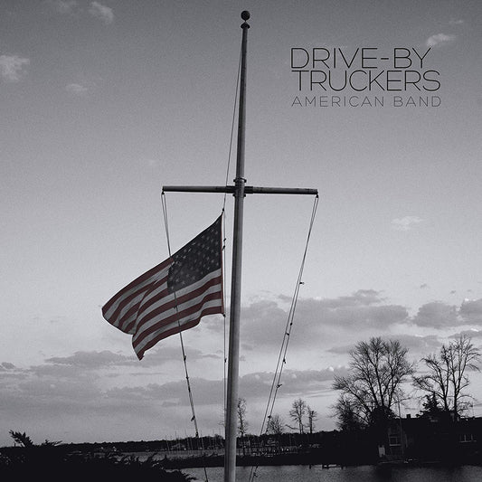 Drive By Truckers - American Band - LP and 7"