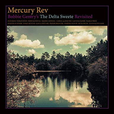Mercury Rev - Bobbie Gentry’s The Delta Sweete Revisisted - CD
