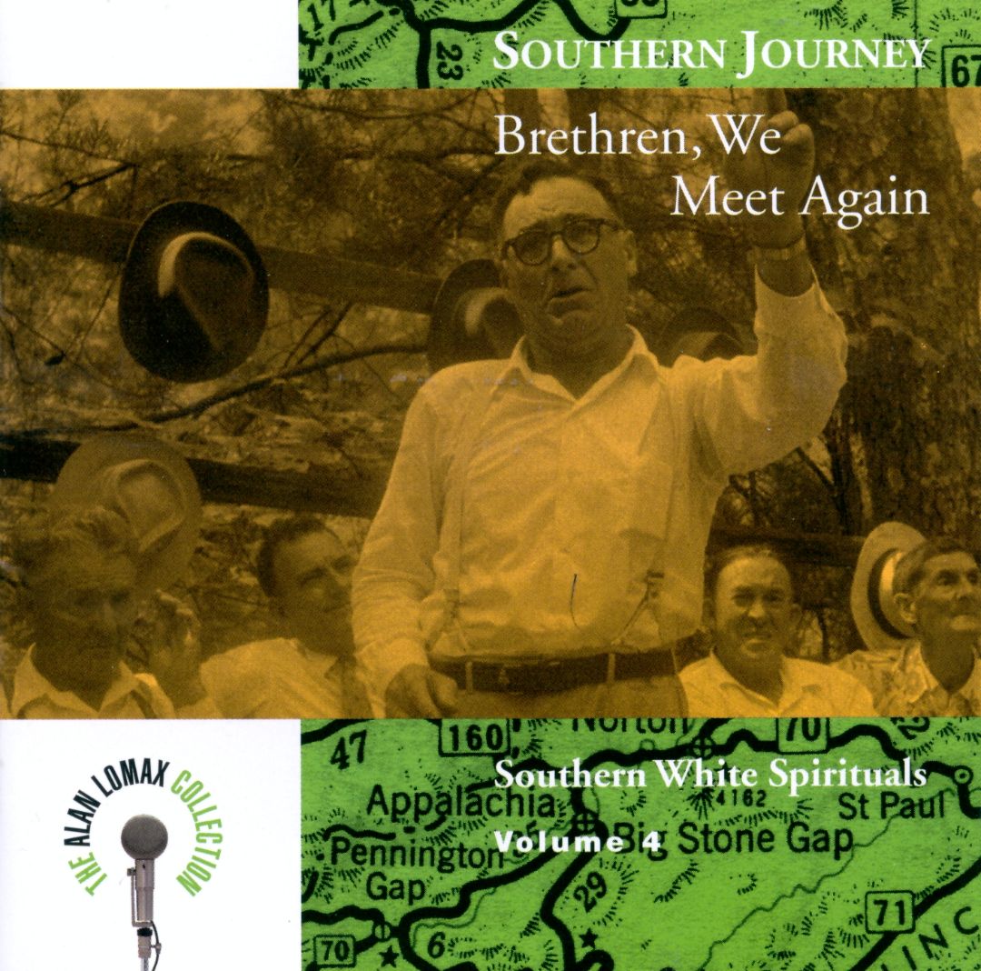 Southern Journey Volume 4: Brethren, We Meet Again - Southern White Spirituals - USED CD