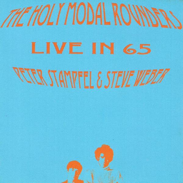 The Holy Modal Rounders - Live in 65 - CD