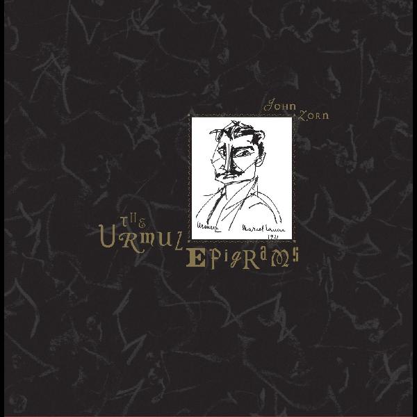 John Zorn - The Urmuz Epigrams - CD