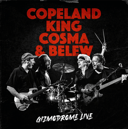 Copeland, King, Coama & Belew - Gizmodrome Live - 3LP