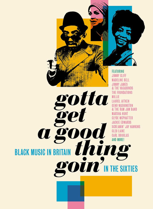 Gotta Get A Good Thing Goin’ – The Music Of Black Britain In The Sixties - 4CD