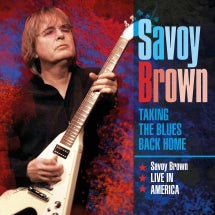 Savoy Brown - Savoy Brown - Taking The Blues Back Home Live In America - 3CD