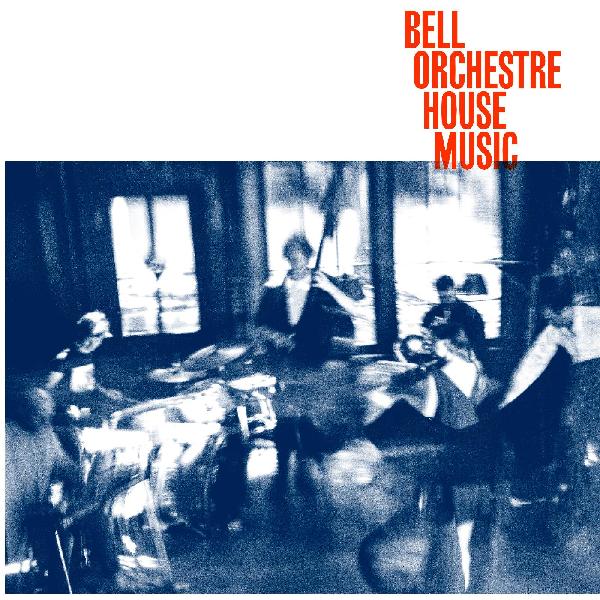 Bell Orchestre - House Music - CD