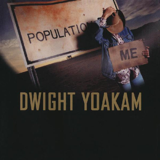 Dwight Yoakam - Population Me - LP