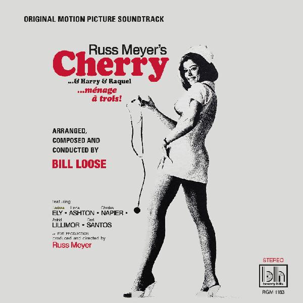 Bill Loose - Russ Meyer’s Cherry…& Harry & Raquel (O.S.T.) - LP