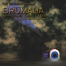 The Residents - The 12 Days Of Brumalia CD
