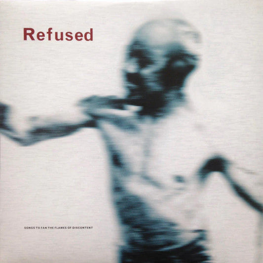 2LP- Refused - Songs To Fan The Flames Of Discontent