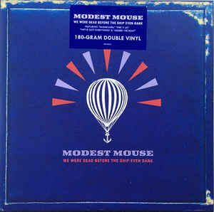 2LP - Modest Mouse - We Were Dead Before the Ship Even Sank