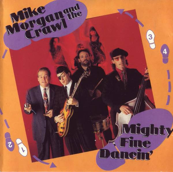 Mike Morgan & The Crawl - Mighty Fine Dancing' - USED CD