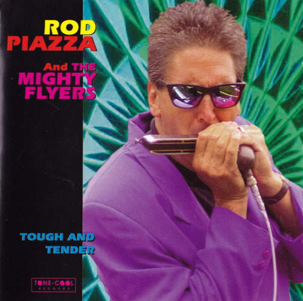 Rod Piazza & The Mighty Flyers – Tough And Tender - USED CD