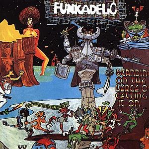 LP - Funkadelic - Standing On The Verge Of Getting It On