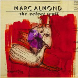 Marc Almond -  The Velvet Trail - 2CD/DVD